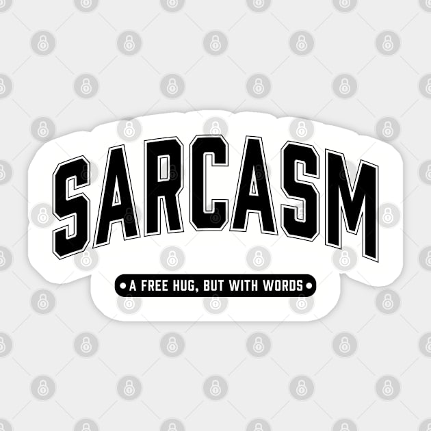 Sarcasm a free hug but with words Sticker by UrbanLifeApparel